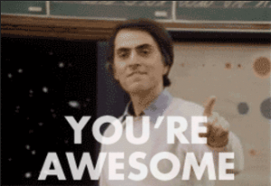 Sagan Says You&rsquo;re Awesome